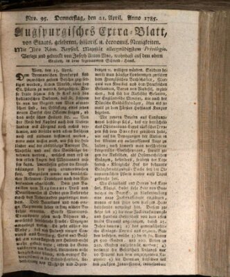 Augsburgische Ordinari Postzeitung von Staats-, gelehrten, historisch- u. ökonomischen Neuigkeiten (Augsburger Postzeitung) Donnerstag 21. April 1785