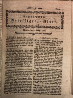 Augsburgische Ordinari Postzeitung von Staats-, gelehrten, historisch- u. ökonomischen Neuigkeiten (Augsburger Postzeitung) Montag 2. Mai 1785