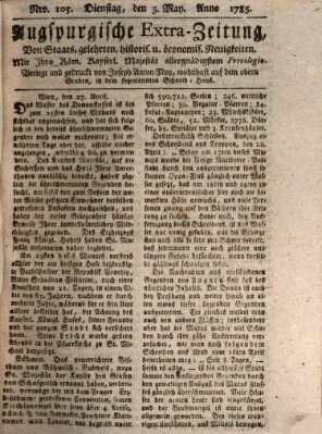 Augsburgische Ordinari Postzeitung von Staats-, gelehrten, historisch- u. ökonomischen Neuigkeiten (Augsburger Postzeitung) Dienstag 3. Mai 1785