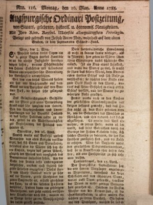 Augsburgische Ordinari Postzeitung von Staats-, gelehrten, historisch- u. ökonomischen Neuigkeiten (Augsburger Postzeitung) Montag 16. Mai 1785