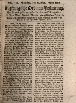 Augsburgische Ordinari Postzeitung von Staats-, gelehrten, historisch- u. ökonomischen Neuigkeiten (Augsburger Postzeitung) Samstag 21. Mai 1785