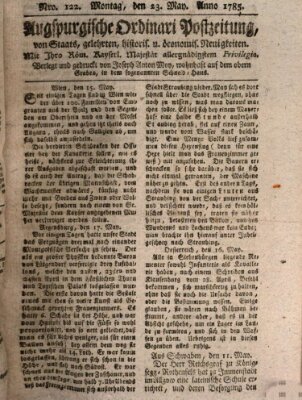 Augsburgische Ordinari Postzeitung von Staats-, gelehrten, historisch- u. ökonomischen Neuigkeiten (Augsburger Postzeitung) Montag 23. Mai 1785