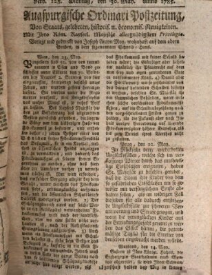 Augsburgische Ordinari Postzeitung von Staats-, gelehrten, historisch- u. ökonomischen Neuigkeiten (Augsburger Postzeitung) Montag 30. Mai 1785