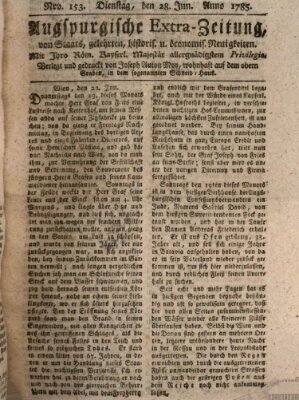 Augsburgische Ordinari Postzeitung von Staats-, gelehrten, historisch- u. ökonomischen Neuigkeiten (Augsburger Postzeitung) Dienstag 28. Juni 1785