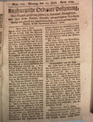 Augsburgische Ordinari Postzeitung von Staats-, gelehrten, historisch- u. ökonomischen Neuigkeiten (Augsburger Postzeitung) Montag 11. Juli 1785