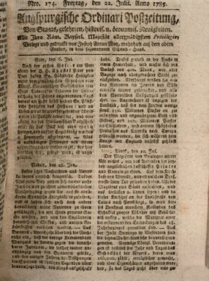 Augsburgische Ordinari Postzeitung von Staats-, gelehrten, historisch- u. ökonomischen Neuigkeiten (Augsburger Postzeitung) Freitag 22. Juli 1785