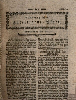 Augsburgische Ordinari Postzeitung von Staats-, gelehrten, historisch- u. ökonomischen Neuigkeiten (Augsburger Postzeitung) Montag 25. Juli 1785