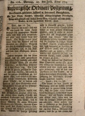 Augsburgische Ordinari Postzeitung von Staats-, gelehrten, historisch- u. ökonomischen Neuigkeiten (Augsburger Postzeitung) Montag 25. Juli 1785