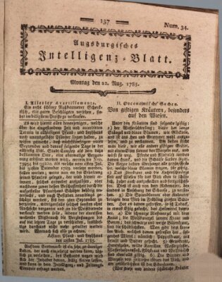 Augsburgische Ordinari Postzeitung von Staats-, gelehrten, historisch- u. ökonomischen Neuigkeiten (Augsburger Postzeitung) Montag 22. August 1785