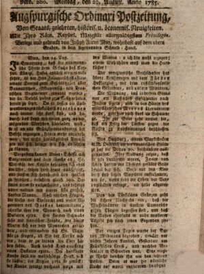 Augsburgische Ordinari Postzeitung von Staats-, gelehrten, historisch- u. ökonomischen Neuigkeiten (Augsburger Postzeitung) Montag 22. August 1785