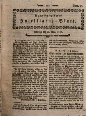 Augsburgische Ordinari Postzeitung von Staats-, gelehrten, historisch- u. ökonomischen Neuigkeiten (Augsburger Postzeitung) Montag 29. August 1785