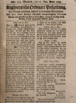 Augsburgische Ordinari Postzeitung von Staats-, gelehrten, historisch- u. ökonomischen Neuigkeiten (Augsburger Postzeitung) Mittwoch 16. November 1785