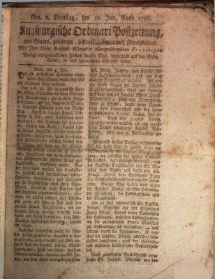 Augsburgische Ordinari Postzeitung von Staats-, gelehrten, historisch- u. ökonomischen Neuigkeiten (Augsburger Postzeitung) Dienstag 10. Januar 1786