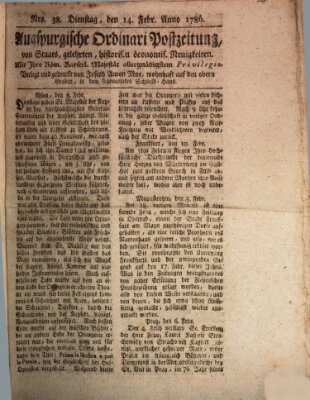 Augsburgische Ordinari Postzeitung von Staats-, gelehrten, historisch- u. ökonomischen Neuigkeiten (Augsburger Postzeitung) Dienstag 14. Februar 1786