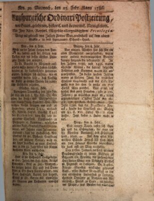 Augsburgische Ordinari Postzeitung von Staats-, gelehrten, historisch- u. ökonomischen Neuigkeiten (Augsburger Postzeitung) Mittwoch 15. Februar 1786