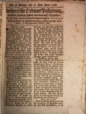 Augsburgische Ordinari Postzeitung von Staats-, gelehrten, historisch- u. ökonomischen Neuigkeiten (Augsburger Postzeitung) Freitag 17. Februar 1786