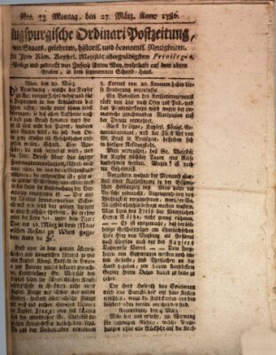 Augsburgische Ordinari Postzeitung von Staats-, gelehrten, historisch- u. ökonomischen Neuigkeiten (Augsburger Postzeitung) Montag 27. März 1786