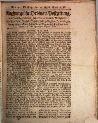 Augsburgische Ordinari Postzeitung von Staats-, gelehrten, historisch- u. ökonomischen Neuigkeiten (Augsburger Postzeitung) Dienstag 18. April 1786