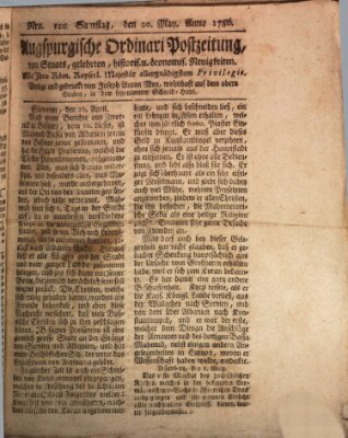 Augsburgische Ordinari Postzeitung von Staats-, gelehrten, historisch- u. ökonomischen Neuigkeiten (Augsburger Postzeitung) Samstag 20. Mai 1786