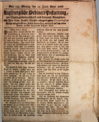 Augsburgische Ordinari Postzeitung von Staats-, gelehrten, historisch- u. ökonomischen Neuigkeiten (Augsburger Postzeitung) Montag 12. Juni 1786