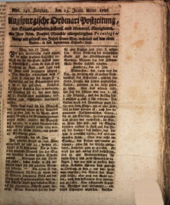 Augsburgische Ordinari Postzeitung von Staats-, gelehrten, historisch- u. ökonomischen Neuigkeiten (Augsburger Postzeitung) Freitag 23. Juni 1786