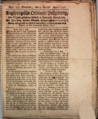 Augsburgische Ordinari Postzeitung von Staats-, gelehrten, historisch- u. ökonomischen Neuigkeiten (Augsburger Postzeitung) Mittwoch 9. August 1786