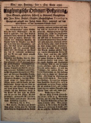 Augsburgische Ordinari Postzeitung von Staats-, gelehrten, historisch- u. ökonomischen Neuigkeiten (Augsburger Postzeitung) Freitag 1. Dezember 1786