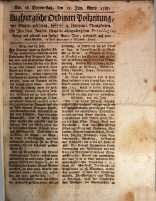 Augsburgische Ordinari Postzeitung von Staats-, gelehrten, historisch- u. ökonomischen Neuigkeiten (Augsburger Postzeitung) Donnerstag 18. Januar 1787