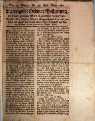 Augsburgische Ordinari Postzeitung von Staats-, gelehrten, historisch- u. ökonomischen Neuigkeiten (Augsburger Postzeitung) Montag 29. Januar 1787