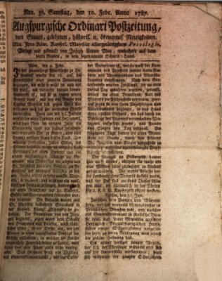 Augsburgische Ordinari Postzeitung von Staats-, gelehrten, historisch- u. ökonomischen Neuigkeiten (Augsburger Postzeitung) Samstag 10. Februar 1787