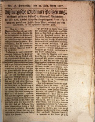 Augsburgische Ordinari Postzeitung von Staats-, gelehrten, historisch- u. ökonomischen Neuigkeiten (Augsburger Postzeitung) Donnerstag 22. Februar 1787