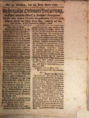 Augsburgische Ordinari Postzeitung von Staats-, gelehrten, historisch- u. ökonomischen Neuigkeiten (Augsburger Postzeitung) Samstag 24. Februar 1787