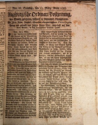 Augsburgische Ordinari Postzeitung von Staats-, gelehrten, historisch- u. ökonomischen Neuigkeiten (Augsburger Postzeitung) Samstag 17. März 1787