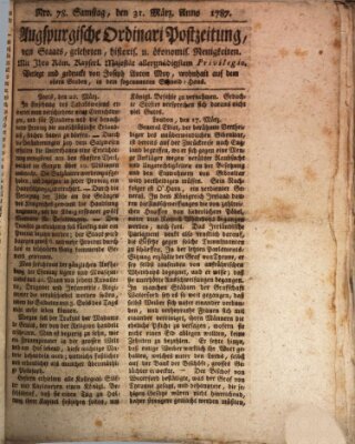 Augsburgische Ordinari Postzeitung von Staats-, gelehrten, historisch- u. ökonomischen Neuigkeiten (Augsburger Postzeitung) Samstag 31. März 1787