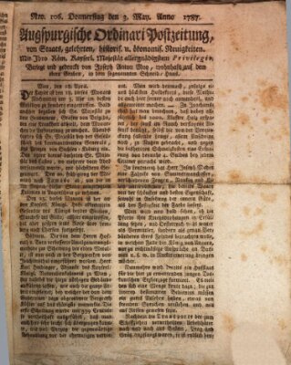 Augsburgische Ordinari Postzeitung von Staats-, gelehrten, historisch- u. ökonomischen Neuigkeiten (Augsburger Postzeitung) Donnerstag 3. Mai 1787