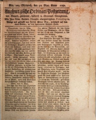 Augsburgische Ordinari Postzeitung von Staats-, gelehrten, historisch- u. ökonomischen Neuigkeiten (Augsburger Postzeitung) Mittwoch 30. Mai 1787