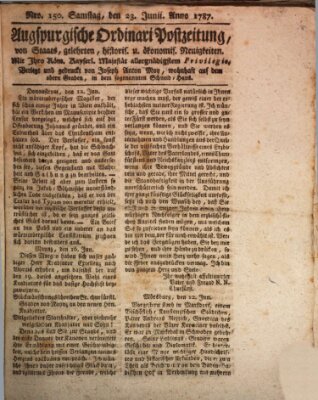 Augsburgische Ordinari Postzeitung von Staats-, gelehrten, historisch- u. ökonomischen Neuigkeiten (Augsburger Postzeitung) Samstag 23. Juni 1787