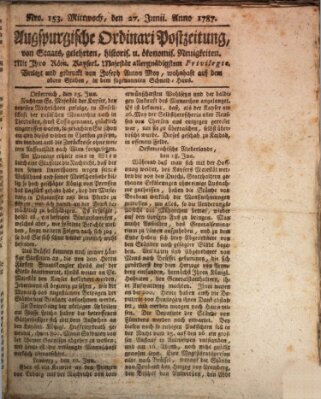 Augsburgische Ordinari Postzeitung von Staats-, gelehrten, historisch- u. ökonomischen Neuigkeiten (Augsburger Postzeitung) Mittwoch 27. Juni 1787