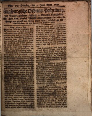 Augsburgische Ordinari Postzeitung von Staats-, gelehrten, historisch- u. ökonomischen Neuigkeiten (Augsburger Postzeitung) Dienstag 3. Juli 1787