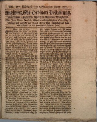 Augsburgische Ordinari Postzeitung von Staats-, gelehrten, historisch- u. ökonomischen Neuigkeiten (Augsburger Postzeitung) Mittwoch 7. November 1787