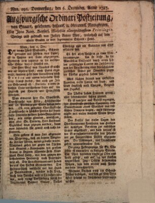 Augsburgische Ordinari Postzeitung von Staats-, gelehrten, historisch- u. ökonomischen Neuigkeiten (Augsburger Postzeitung) Donnerstag 6. Dezember 1787