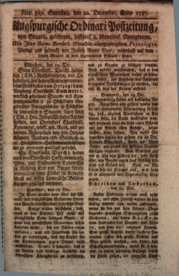 Augsburgische Ordinari Postzeitung von Staats-, gelehrten, historisch- u. ökonomischen Neuigkeiten (Augsburger Postzeitung) Samstag 22. Dezember 1787