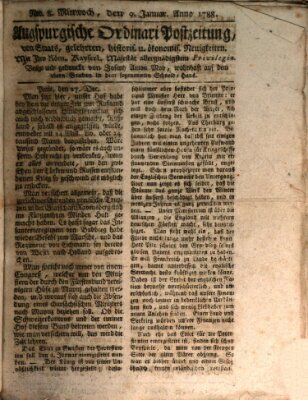 Augsburgische Ordinari Postzeitung von Staats-, gelehrten, historisch- u. ökonomischen Neuigkeiten (Augsburger Postzeitung) Mittwoch 9. Januar 1788