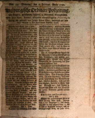 Augsburgische Ordinari Postzeitung von Staats-, gelehrten, historisch- u. ökonomischen Neuigkeiten (Augsburger Postzeitung) Freitag 8. Februar 1788