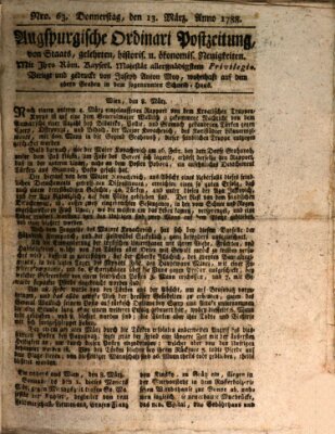 Augsburgische Ordinari Postzeitung von Staats-, gelehrten, historisch- u. ökonomischen Neuigkeiten (Augsburger Postzeitung) Donnerstag 13. März 1788