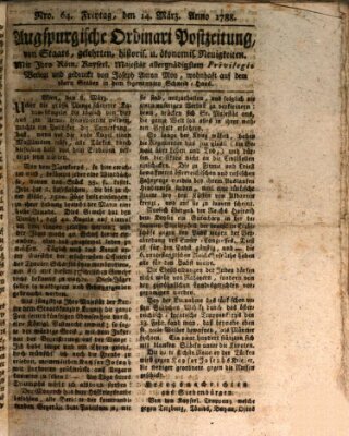 Augsburgische Ordinari Postzeitung von Staats-, gelehrten, historisch- u. ökonomischen Neuigkeiten (Augsburger Postzeitung) Freitag 14. März 1788