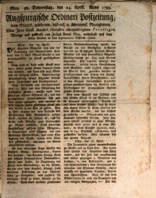 Augsburgische Ordinari Postzeitung von Staats-, gelehrten, historisch- u. ökonomischen Neuigkeiten (Augsburger Postzeitung) Donnerstag 24. April 1788