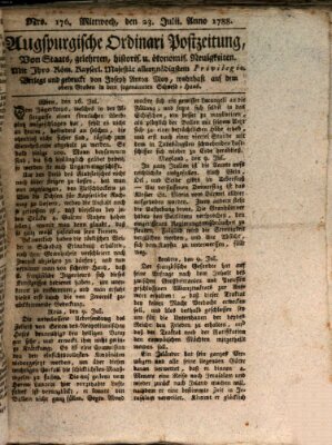 Augsburgische Ordinari Postzeitung von Staats-, gelehrten, historisch- u. ökonomischen Neuigkeiten (Augsburger Postzeitung) Mittwoch 23. Juli 1788