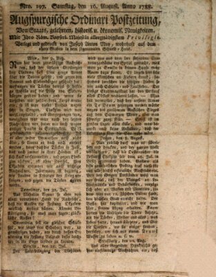 Augsburgische Ordinari Postzeitung von Staats-, gelehrten, historisch- u. ökonomischen Neuigkeiten (Augsburger Postzeitung) Samstag 16. August 1788