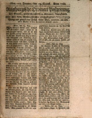 Augsburgische Ordinari Postzeitung von Staats-, gelehrten, historisch- u. ökonomischen Neuigkeiten (Augsburger Postzeitung) Freitag 29. August 1788